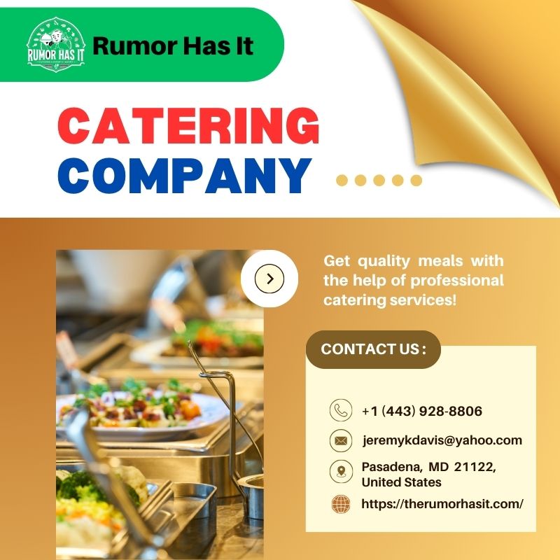 Why Choose The Rumor Has It for Catering?