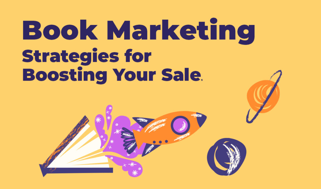 10 Book Marketing Tips for Compelling Descriptions That Sell