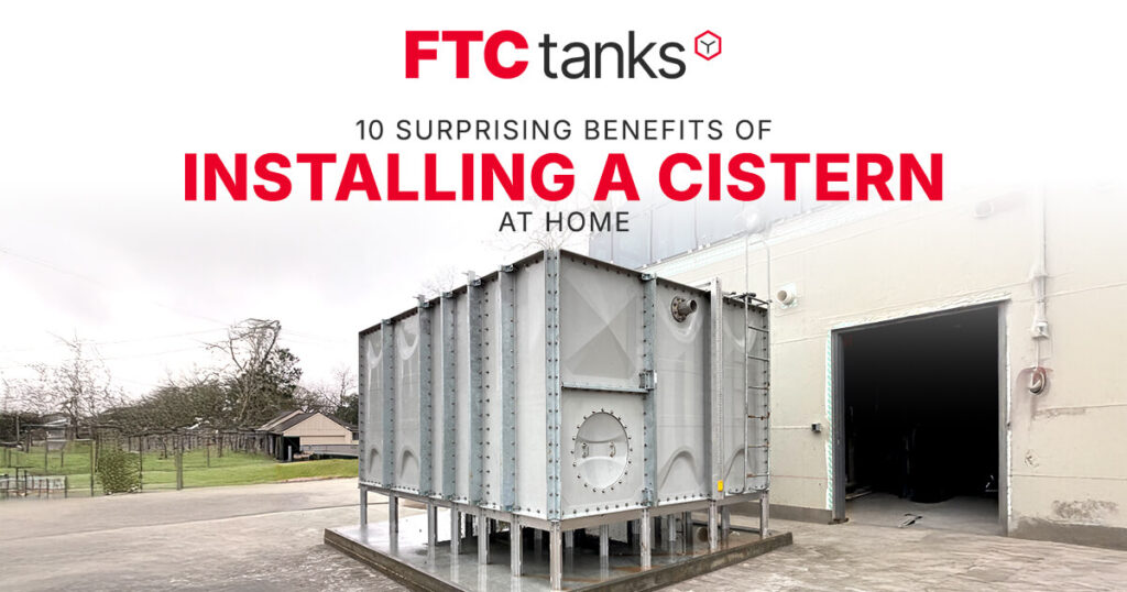 10 Surprising Benefits of Installing a Cistern at Home