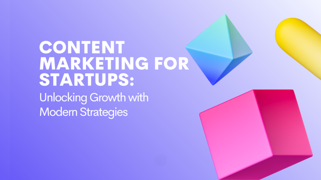 Content Marketing for Startups
