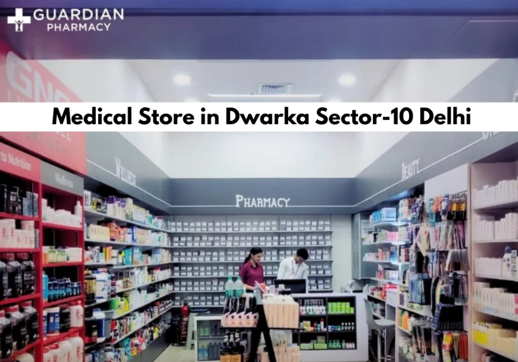 Medical Store in Dwarka Sector-10 Delhi