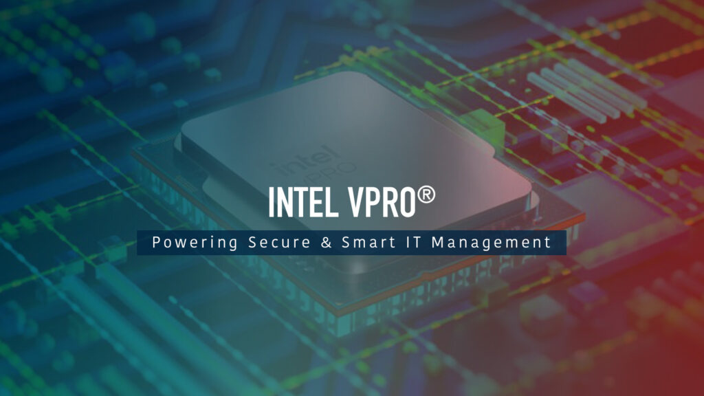 How Does Intel vPro Help IT Teams Manage Devices Efficiently?